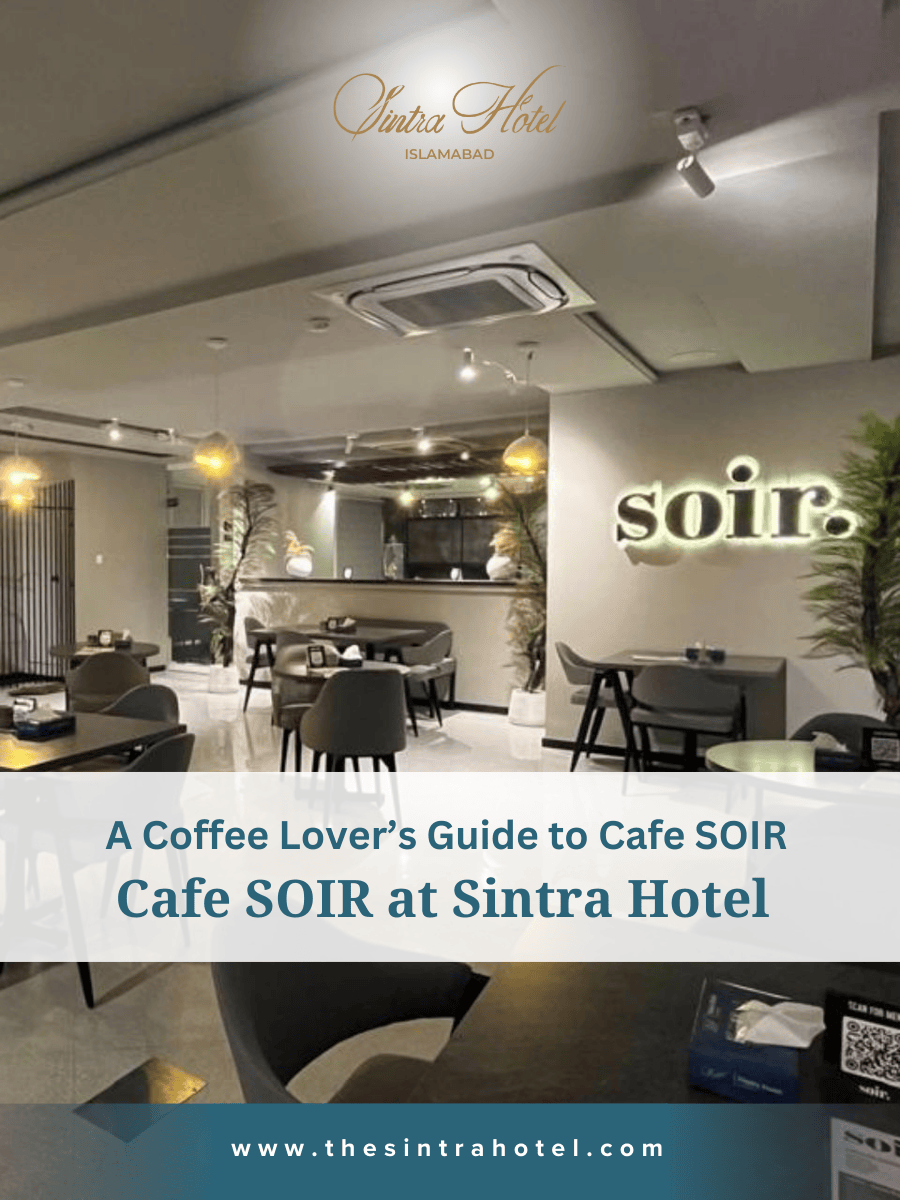 Best Cafe in Islamabad | Coffee Lover’s Guide to Cafe SOIR